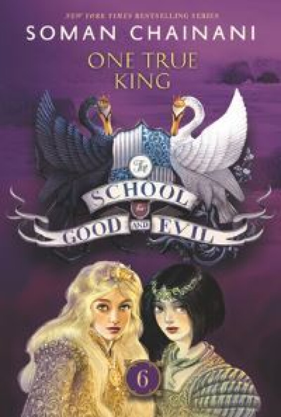 The School for Good and Evil #6: One True King av Soman Chainani