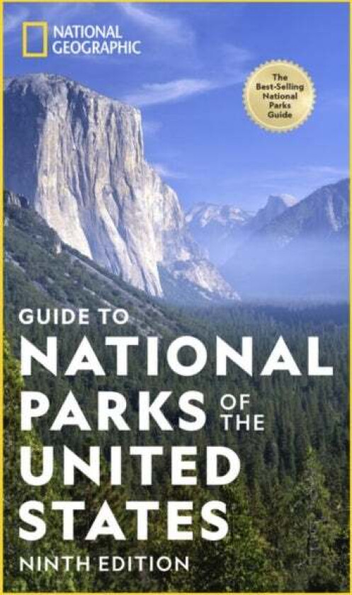 National Geographic Guide to the National Parks of the United States, 9th Edition av National Geographic