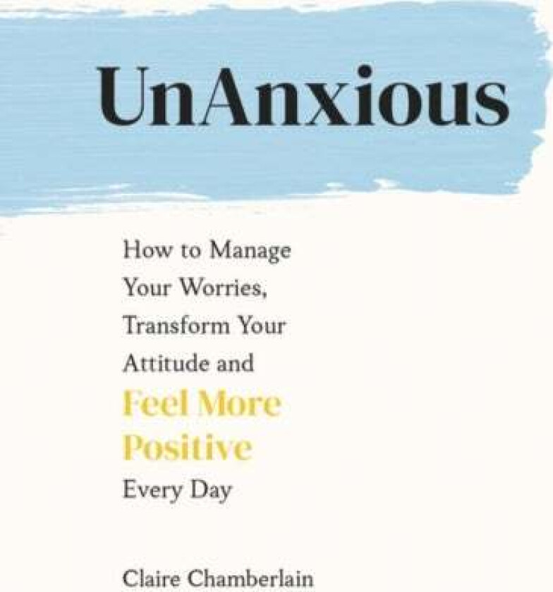 UnAnxious av Claire Chamberlain