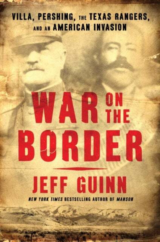 War on the Border av Jeff Guinn