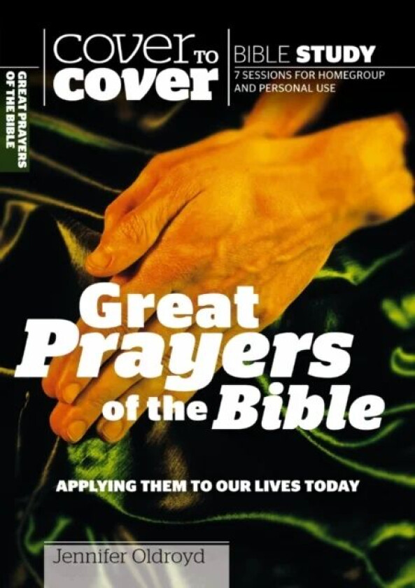 Great Prayers of the Bible av Jennifer Oldroyd