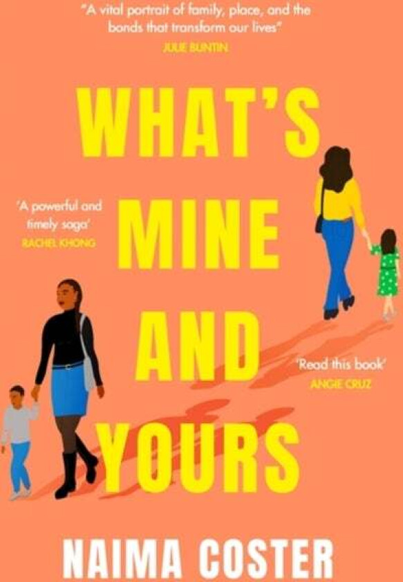 What's Mine and Yours av Naima Coster
