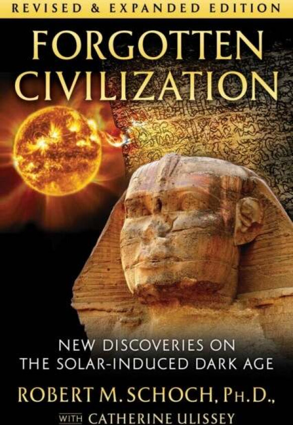 Forgotten Civilization av Robert M. Schoch