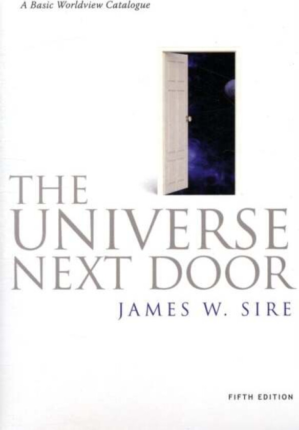 The Universe Next Door av James W. Sire