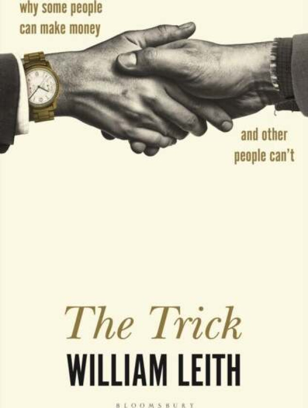 The Trick av William Leith