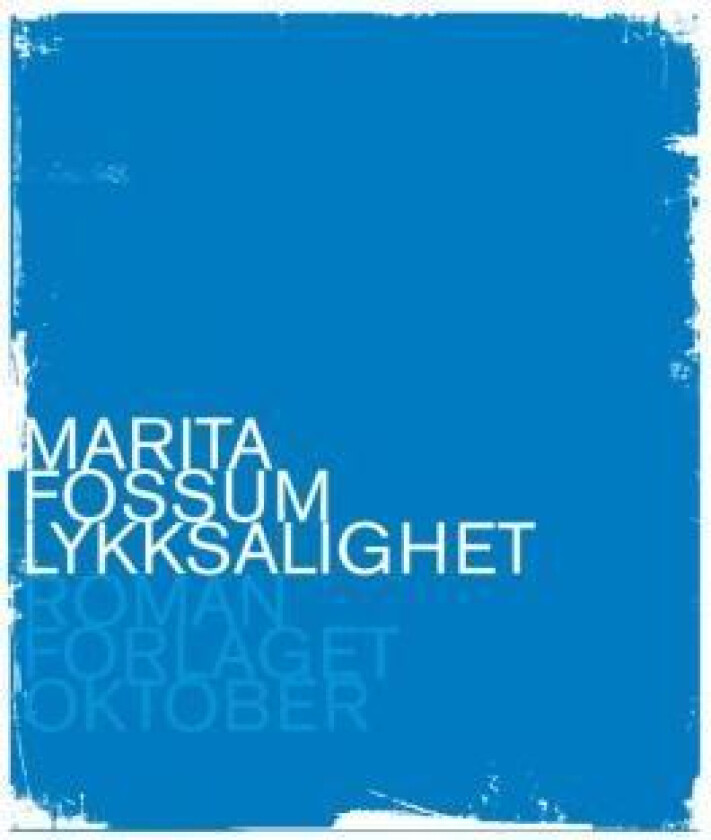 Lykksalighet av Marita Fossum