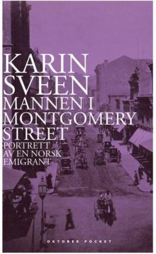 Mannen i Montgomery Street av Karin Sveen