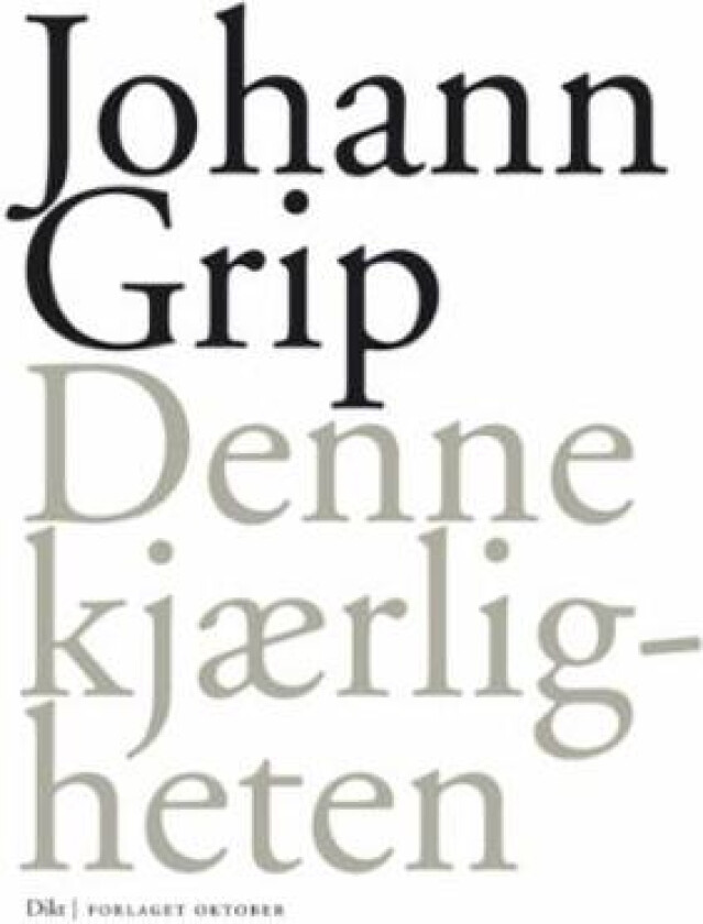 Denne kjærligheten av Johann Grip
