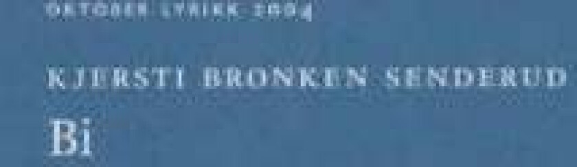 Bi av Kjersti Bronken Senderud