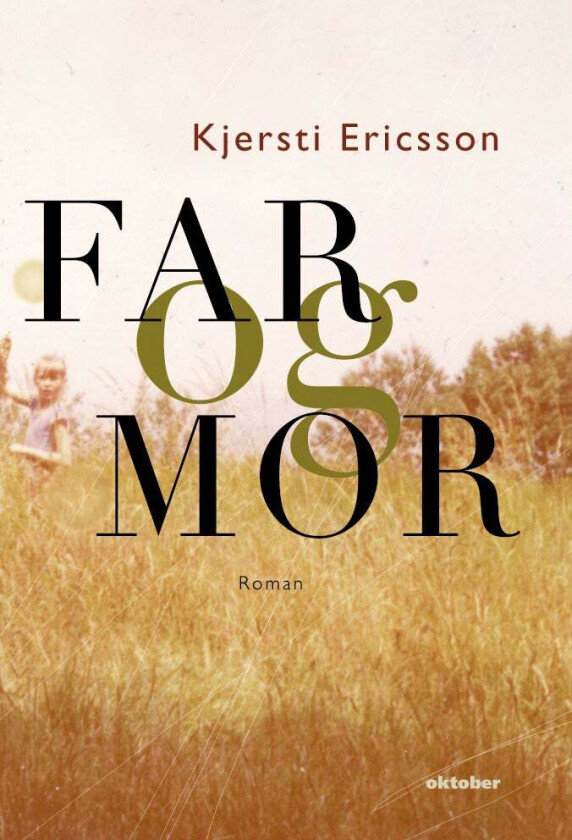 Far og mor av Kjersti Ericsson