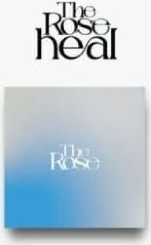 The Rose - HEAL (~ VER.)