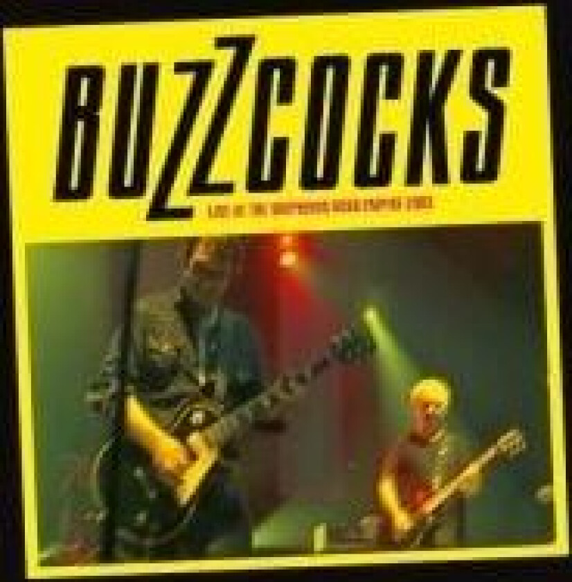Buzzcocks - Live At The Shepherds Bush Empire (