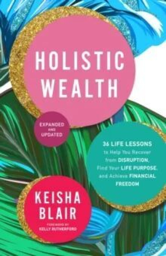 Holistic Wealth av Keisha Blair