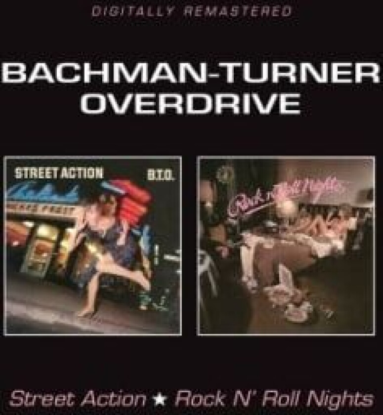 Bachman-Turner Overdrive - Street Action / Rock N' Roll Nights