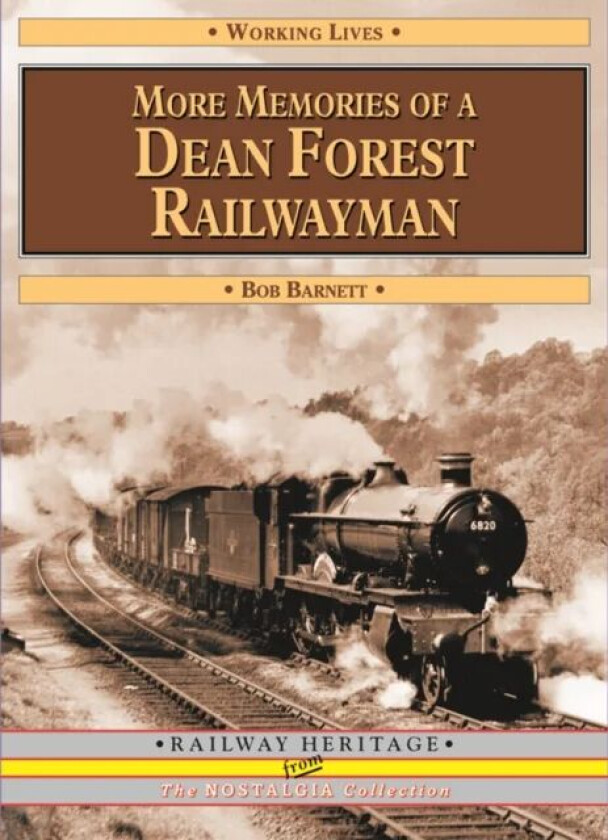 More Memories of a Dean Forest Railwayman av Bob Barnett