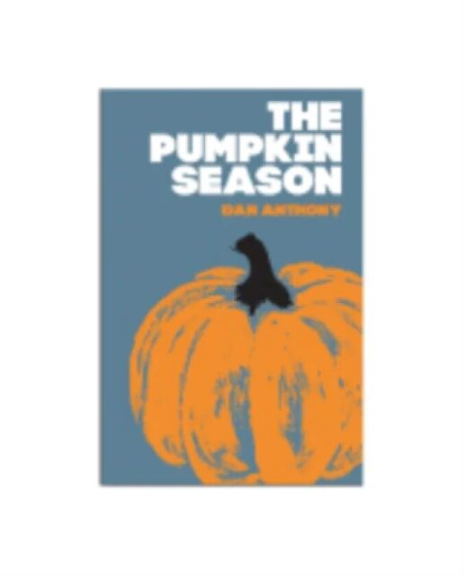 The Pumpkin Season av Dan Anthony