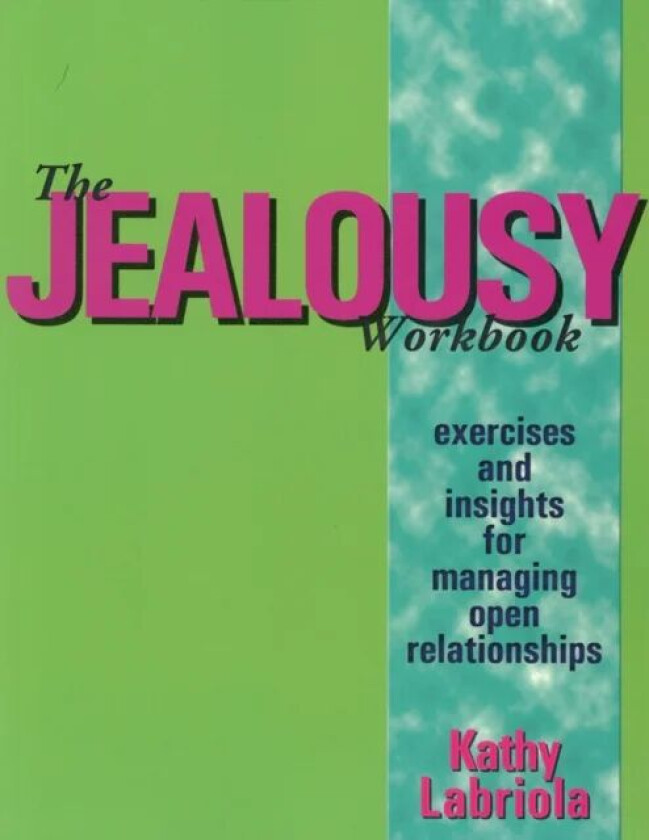 The Jealousy Workbook av Kathy Labriola