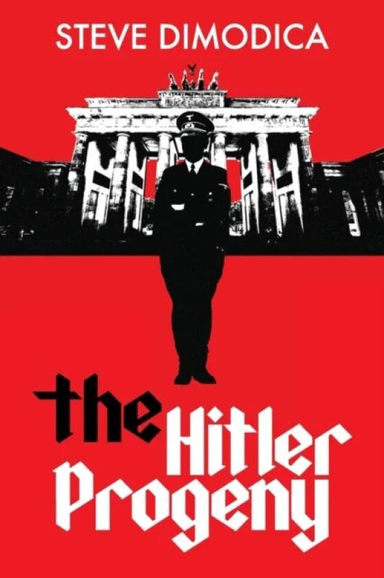 The Hitler Progeny av Steve Dimodica