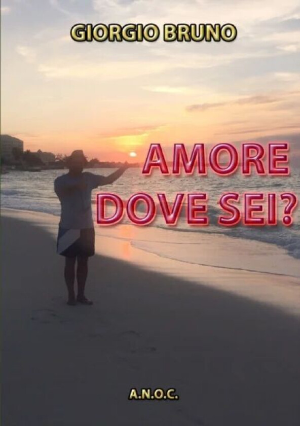 Amore Dove Sei? av GIORGIO BRUNO