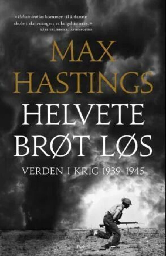 Helvete brøt løs av Max Hastings