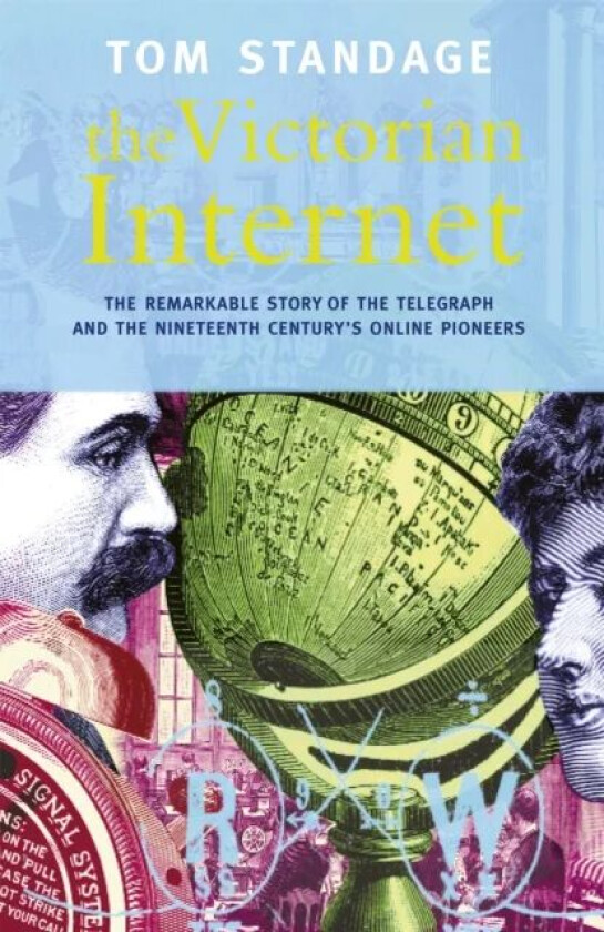 The Victorian Internet av Tom Standage