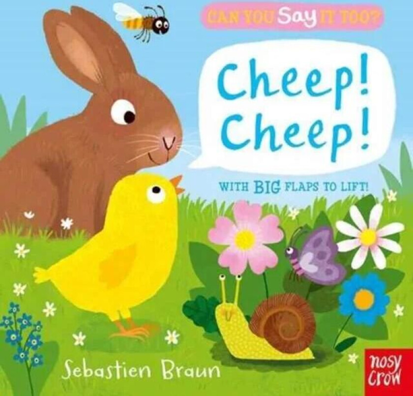 Can You Say It Too? Cheep! Cheep!