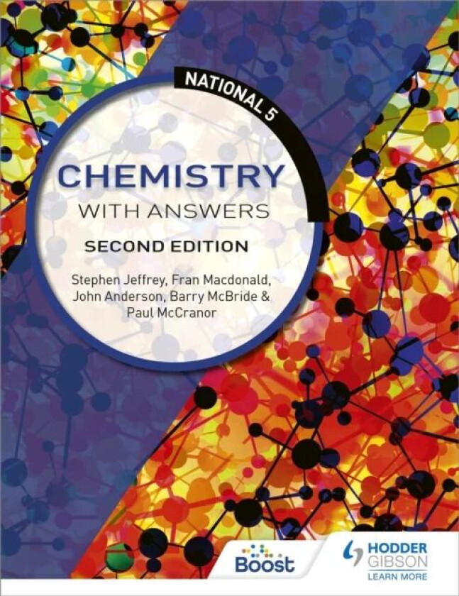 National 5 Chemistry with Answers, Second Edition av Barry McBride, Stephen Jeffrey, John Anderson, Paul McCranor, Fran Macdonald
