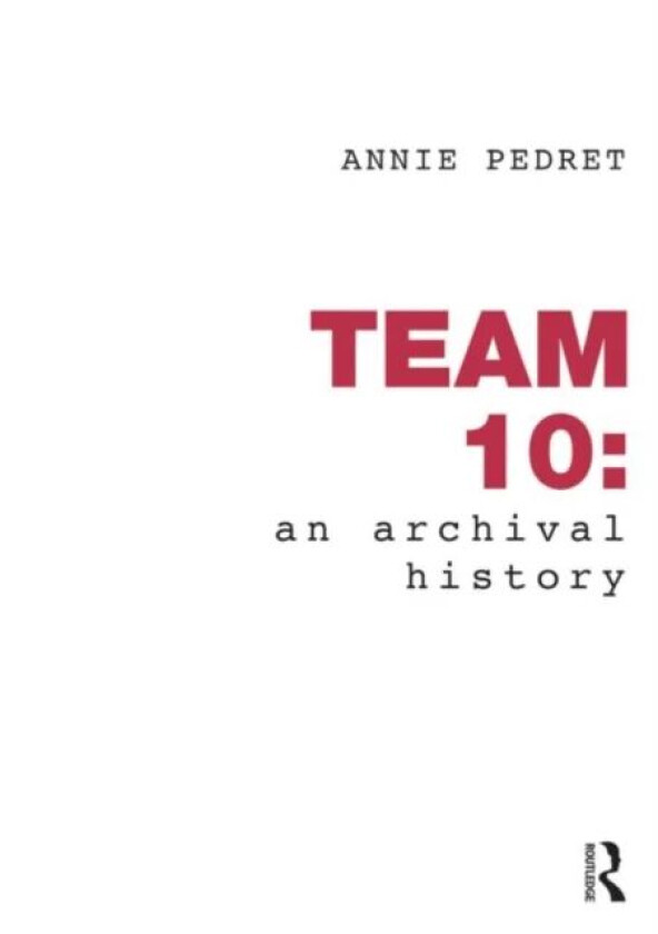 Team 10: An Archival History av Annie Pedret