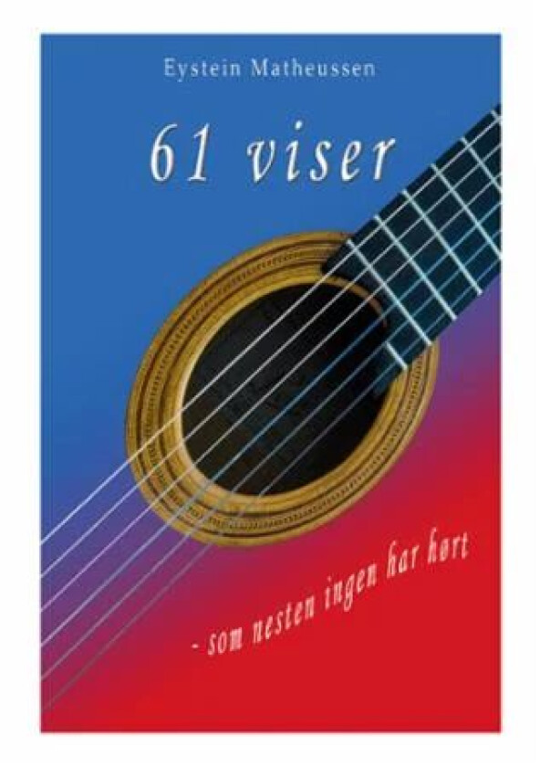 61 viser av Eystein Matheussen