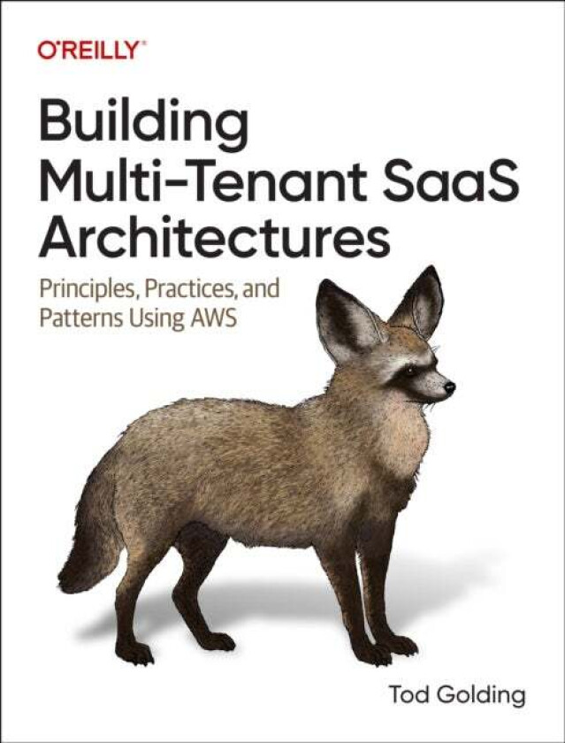 Building Multi-Tenant Saas Architectures av Tod Golding