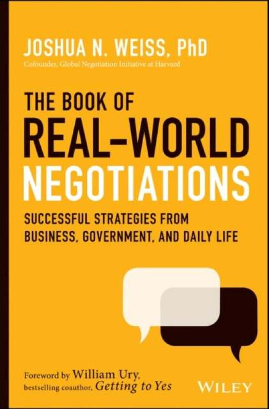 The Book of Real-World Negotiations av Joshua N. (George Mason University) Weiss