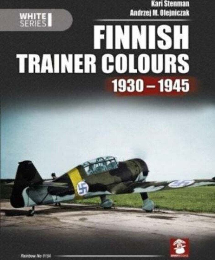 Finnish Trainer Colours 1930 - 1945 av Kari Stenman, Andrzej M Olejniczak