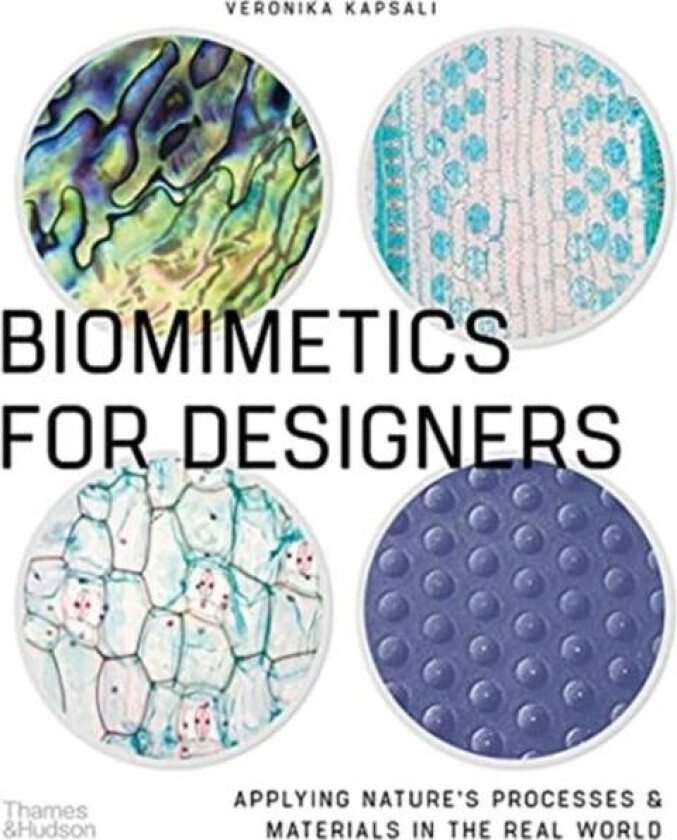 Biomimetics for Designers av Veronika Kapsali