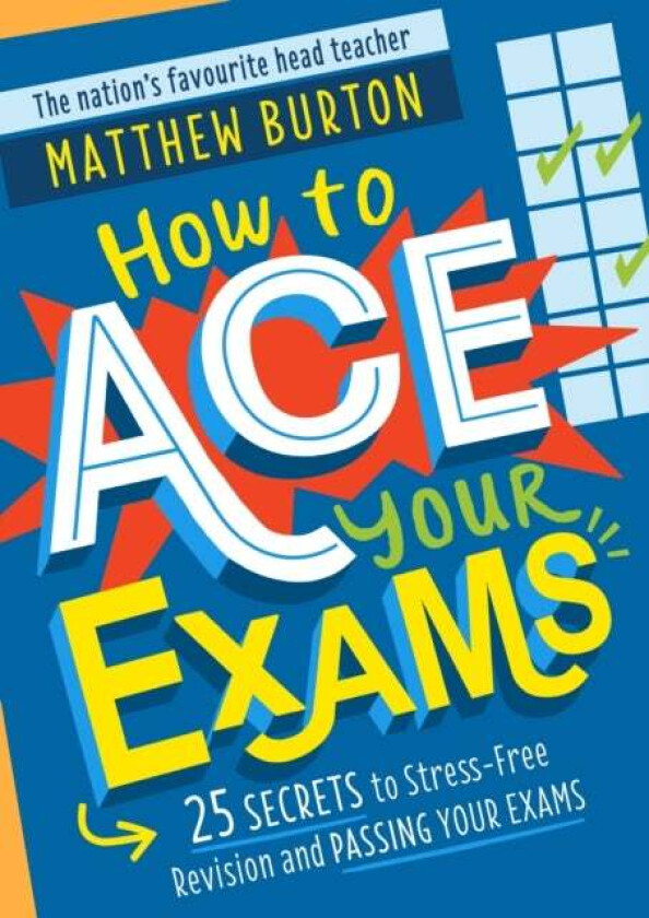 How to Ace Your Exams av Matthew Burton