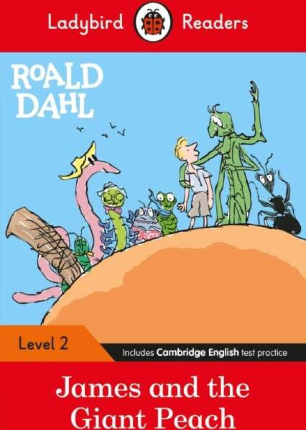 Ladybird Readers Level 2 - Roald Dahl - James and the Giant Peach (ELT Graded Reader) av Roald Dahl, Ladybird