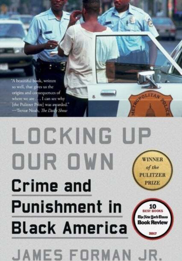 Locking Up Our Own av Jr. James Forman