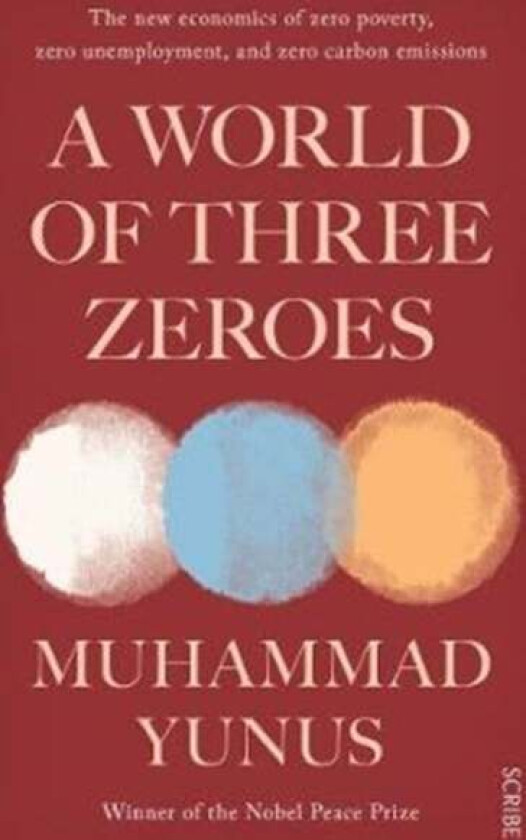 A World of Three Zeroes av Muhammad Yunus