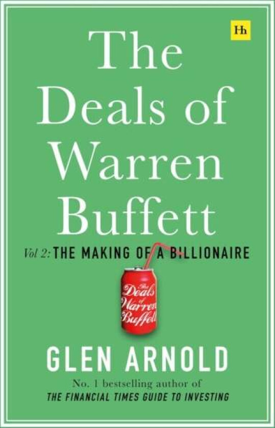 The Deals of Warren Buffett, Volume 2 av Glen Arnold