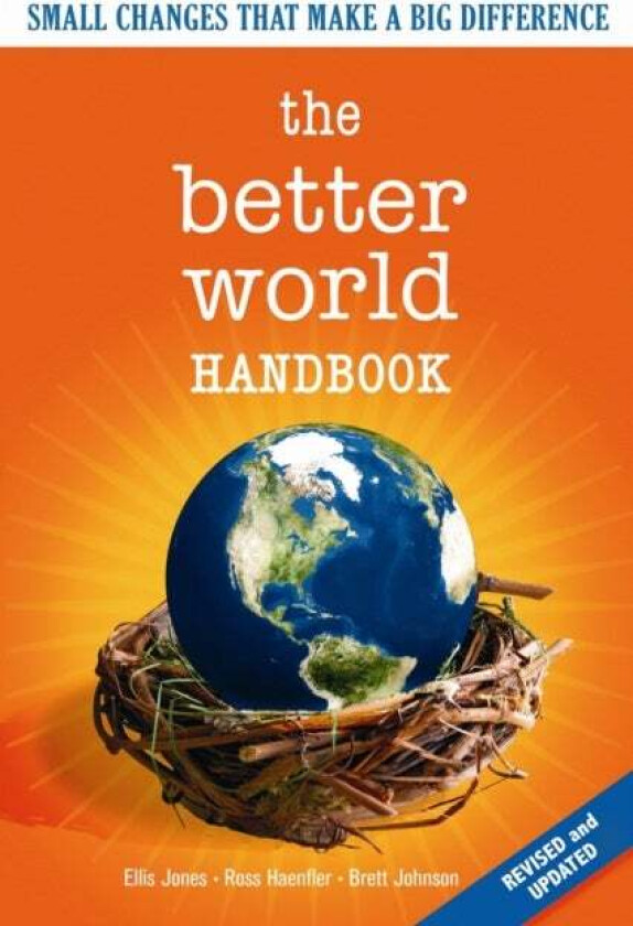 The Better World Handbook av Ellis Jones, Ross Haenfler, Brett Johnson