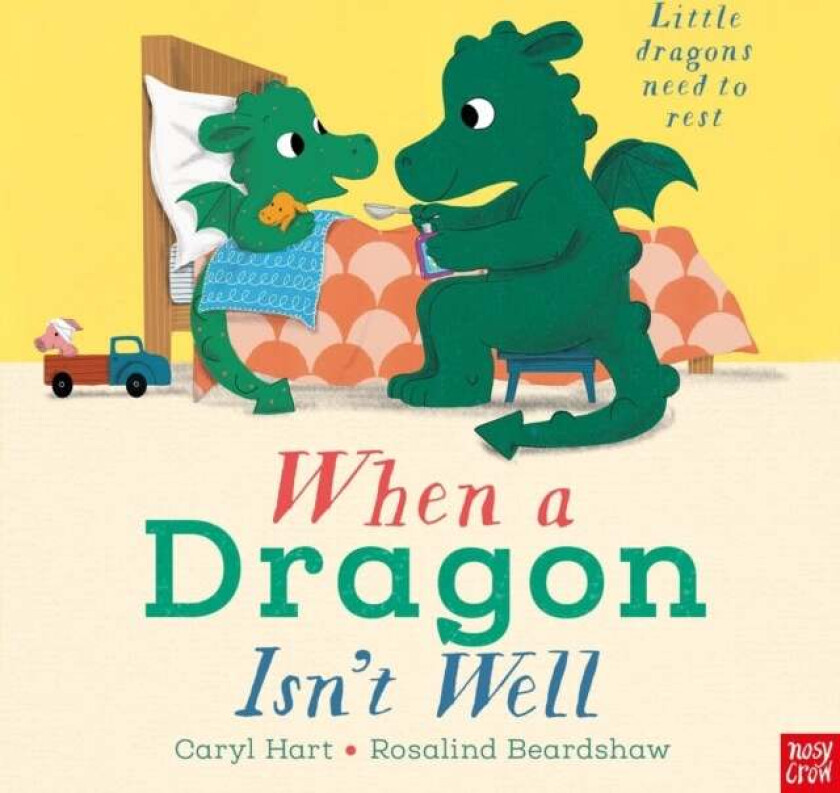 When a Dragon Isn't Well av Caryl Hart