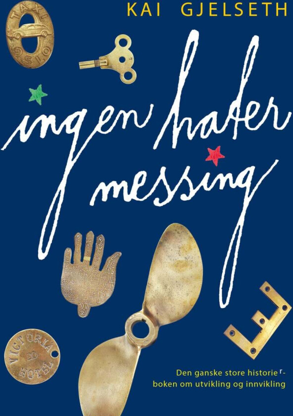 Ingen hater messing av Kai Gjelseth