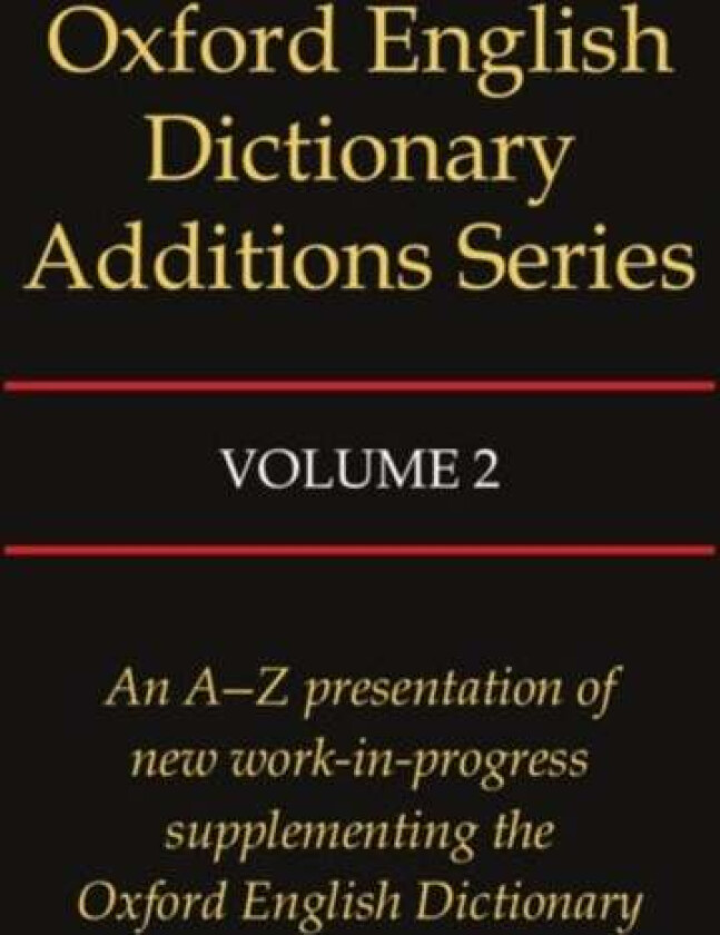 Oxford English Dictionary Additions Series: Volume 2