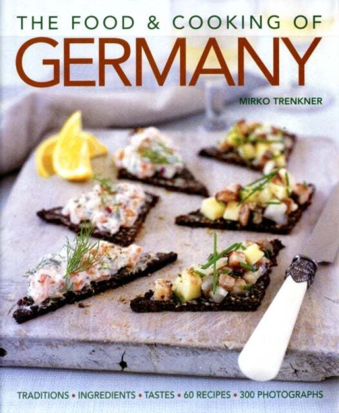 Food and Cooking of Germany av Mirko Trenkner