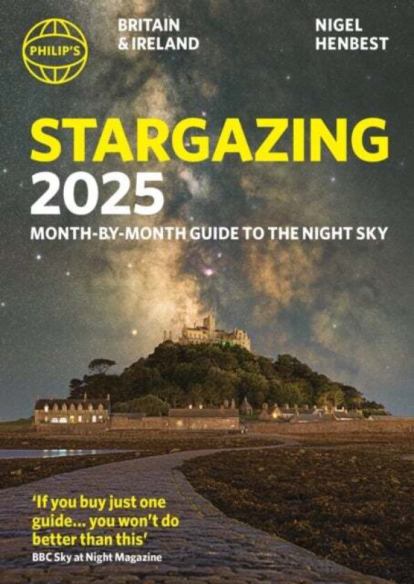 Philip's Stargazing 2025 Month-by-Month Guide to the Night Sky Britain & Ireland av Nigel Henbest
