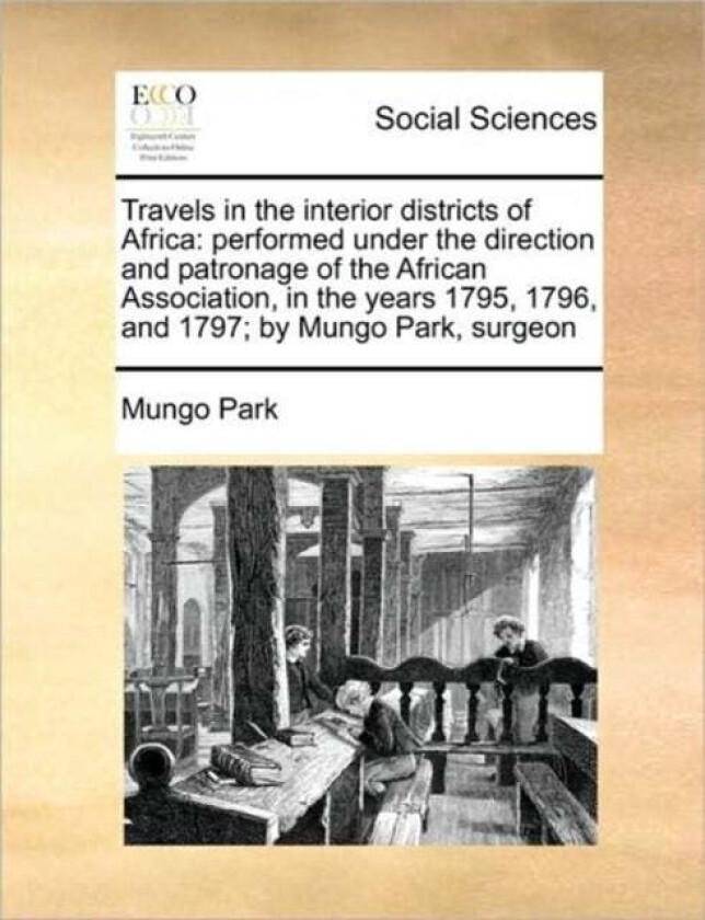 Travels in the interior districts of Africa av Mungo Park