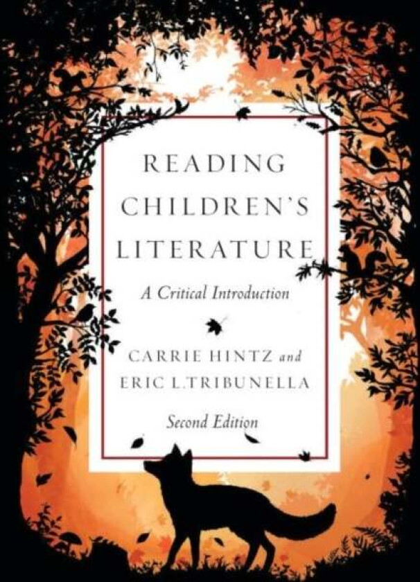 Reading Children¿s Literature av Carrie Hintz, Eric Tribunella