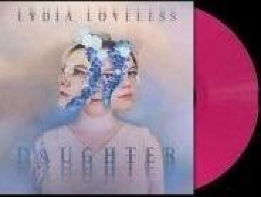 Loveless Lydia - Daughter (Opaque Pink Vinyl)