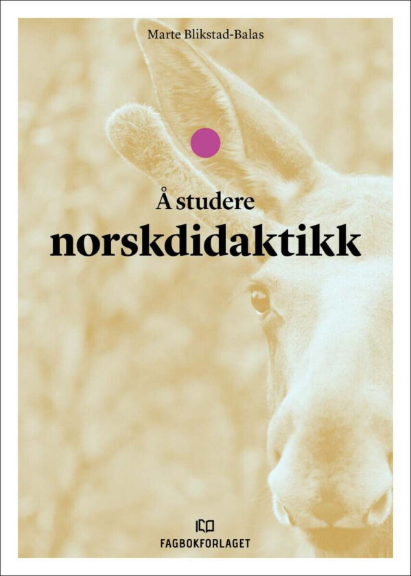 Å studere norskdidaktikk av Marte Blikstad-Balas