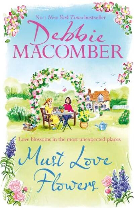 Must Love Flowers av Debbie Macomber