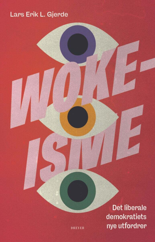 Wokeisme av Lars Erik L. Gjerde